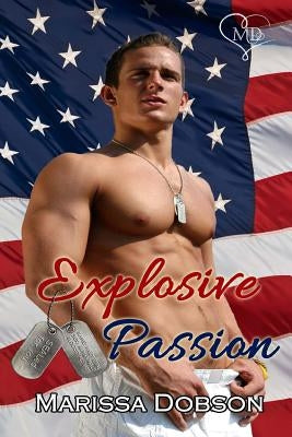 Explosive Passion by Dobson, Marissa