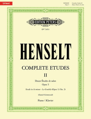 Complete Etudes: Douze Études de Salon, Op. 5 by Henselt, Adolph Von