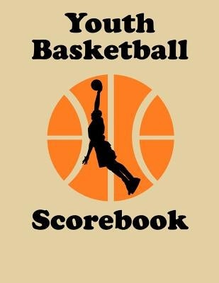Youth Basketball Scorebook: 50 Game Scorebook with Scoring by Quarters (8.5 x 11) by Alisa, Chad