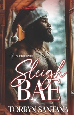 Sleigh Bae by Santana, Torryn