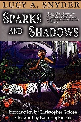Sparks and Shadows by Snyder, Lucy a.