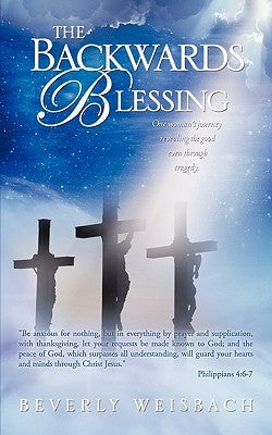 The Backwards Blessing by Weisbach, Beverly