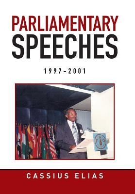 parliamentary speeches from 1997-2001 by Elias, Cassius