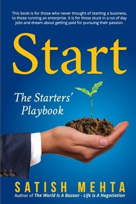 Start: The Starters' Playbook by Mehta, Satish