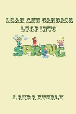 Leah and Candace Leap Into Spring by Everly, Laura