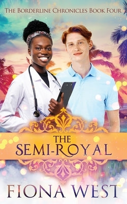 The Semi-Royal by West, Fiona