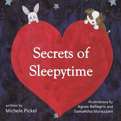 Secrets of Sleepytime by Pickel, Michele