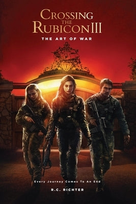 The Art of War: Crossing the Rubicon III by Richter, R. C.