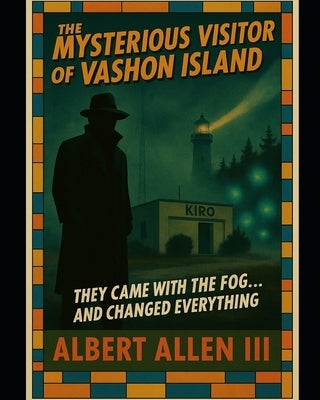 The Mysterious Visitor of Vashon Island by Allen, Albert, III