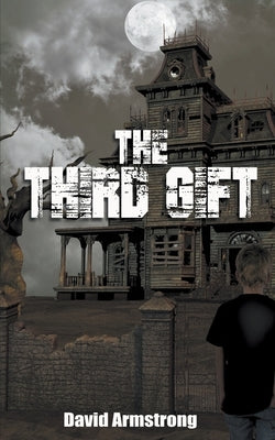 The Third Gift by Armstrong, David