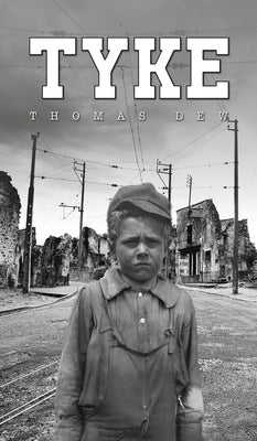 Tyke by Dew, Thomas