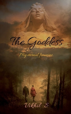 The Goddess. by S, Vikhil