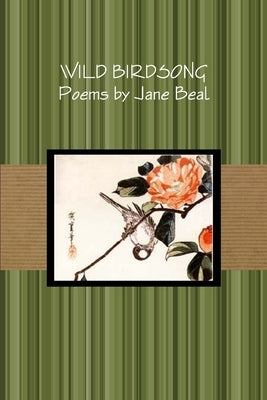 Wild Birdsong by Beal, Jane