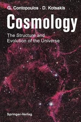 Cosmology: The Structure and Evolution of the Universe by Contopoulos, Georgios