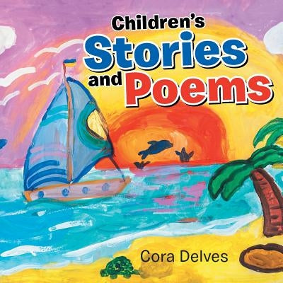Children's Stories and Poems by Delves, Cora