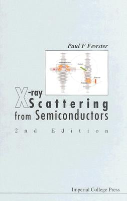 X-Ray Scattering from Semiconductors (2nd Edition) by Fewster, Paul F.