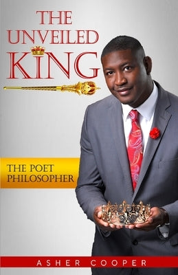 The Unveiled King by Cooper, Asher