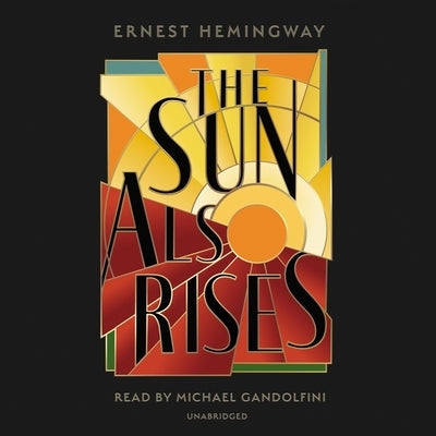The Sun Also Rises by Hemingway, Ernest