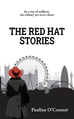 The Red Hat Stories by O'Connor, Pauline