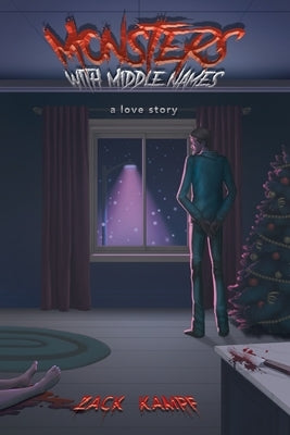 Monsters with Middle Names by Kampf, Zack