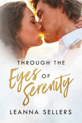 Through the Eyes of Serenity by Sellers, Leanna