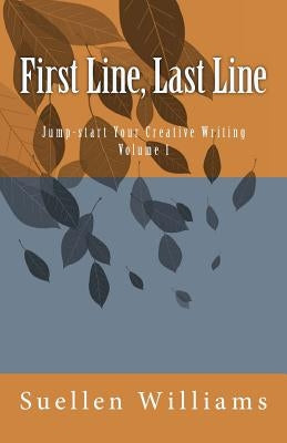 First Line, Last Line by Williams, Suellen