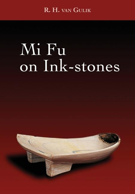 Mi Fu on Ink-stones by Mi Fu