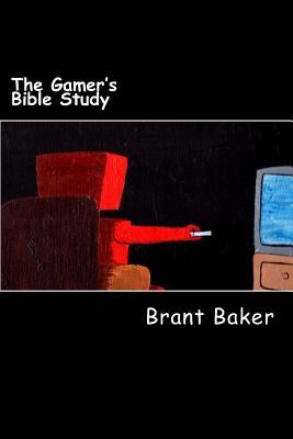 The Gamer's Bible Study by Huizer, Amberly