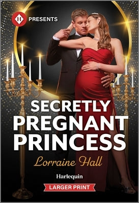 Secretly Pregnant Princess by Hall, Lorraine