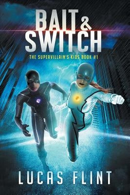 Bait & Switch by Flint, Lucas