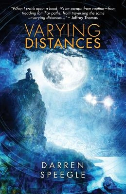 Varying Distances by Speegle, Darren