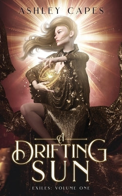 A Drifting Sun by Capes, Ashley
