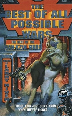 The Best of All Possible Wars by Niven