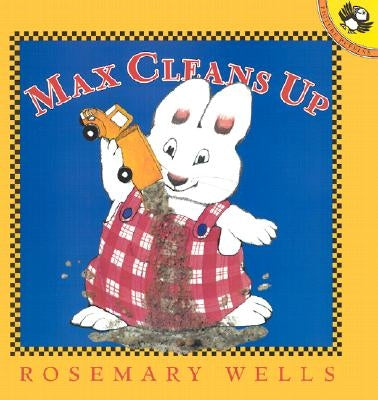 Max Cleans Up by Wells, Rosemary