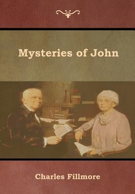 Mysteries of John by Fillmore, Charles