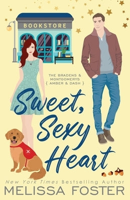 Sweet, Sexy Heart (Special Edition) by Foster, Melissa
