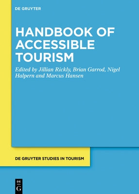 Handbook of Accessible Tourism by Halpern, Nigel