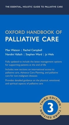 Oxford Handbook of Palliative Care by Watson, Max