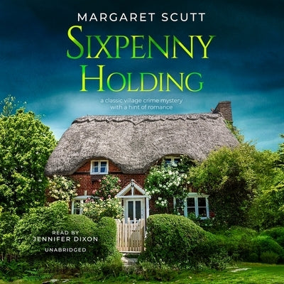 Sixpenny Holding by Scutt, Margaret