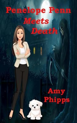 Penelope Penn Meets Death by Phipps, Amy