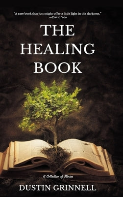 The Healing Book by Grinnell, Dustin