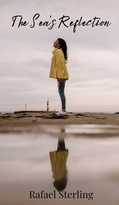 The Sea's Reflection by Sterling, Rafael