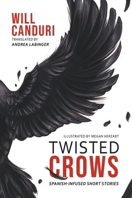 Twisted Crows by Canduri, Will