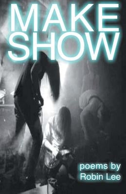 Make Show by Lee, Robin
