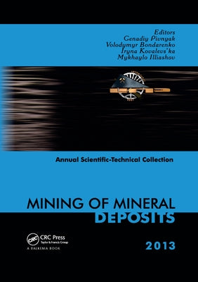 Mining of Mineral Deposits by Pivnyak, Genadiy