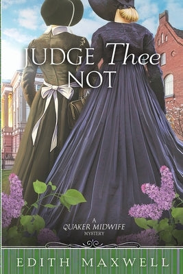Judge Thee Not by Maxwell, Edith