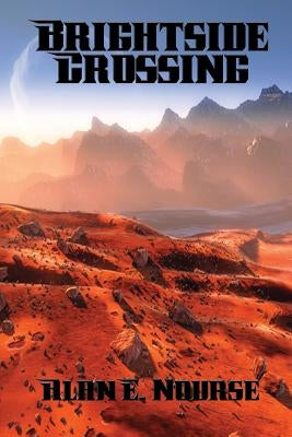 Brightside Crossing by Nourse, Alan E.