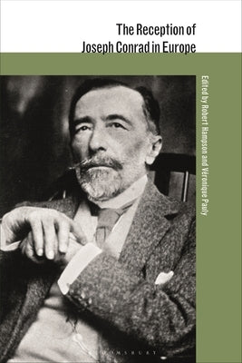 The Reception of Joseph Conrad in Europe by Hampson, Robert