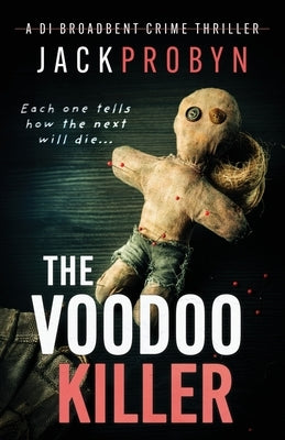 The Voodoo Killer: A gripping serial killer thriller with a shocking twist by Probyn, Jack