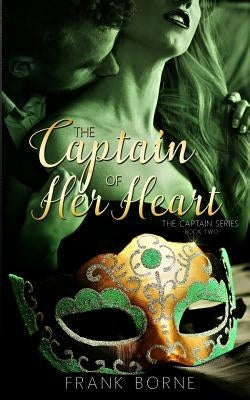 The Captain of Her Heart by Borne, Frank